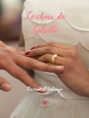 cover image of Le choix de Juliette